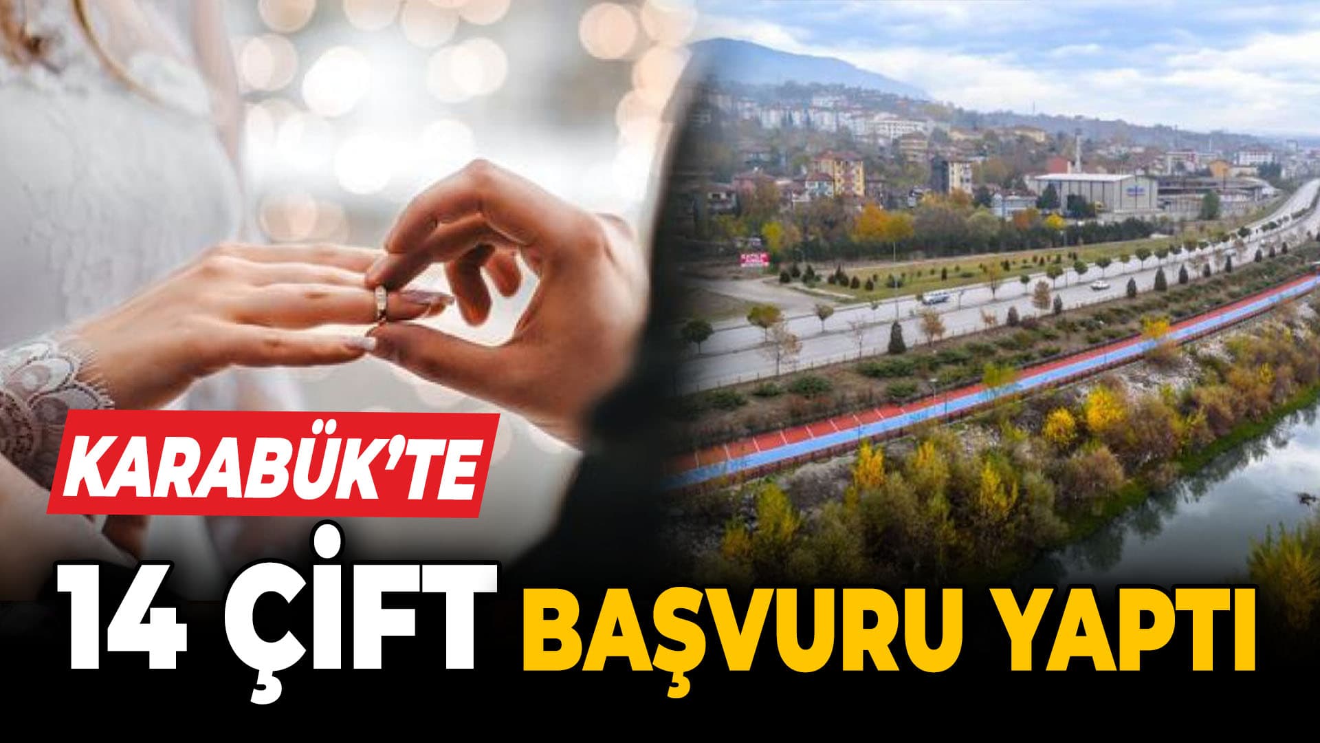Karabük’te 14 Çift Başvuruda Bulundu