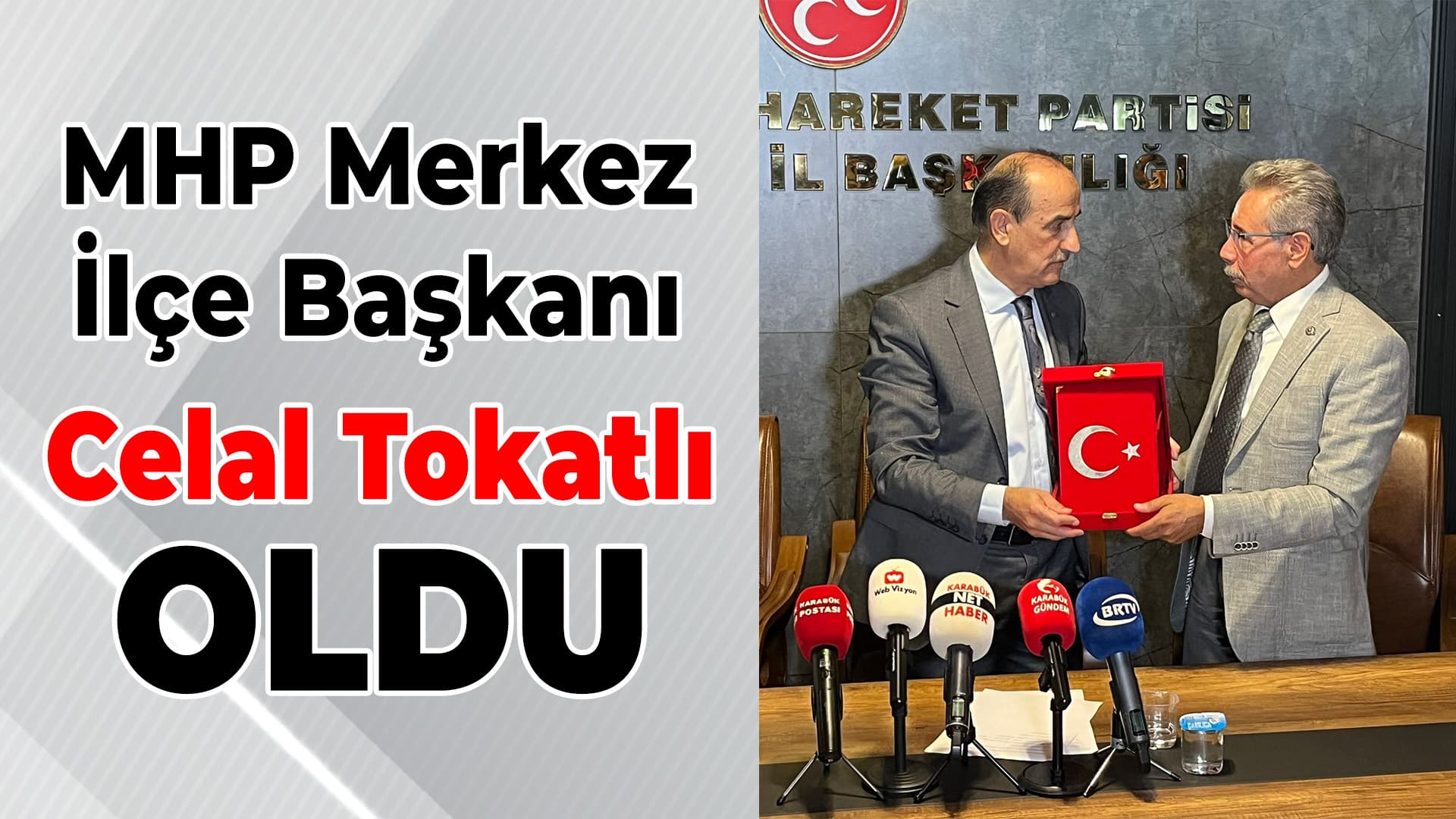 MHP Merkez İlçe’de Celal Tokatlı Dönemi