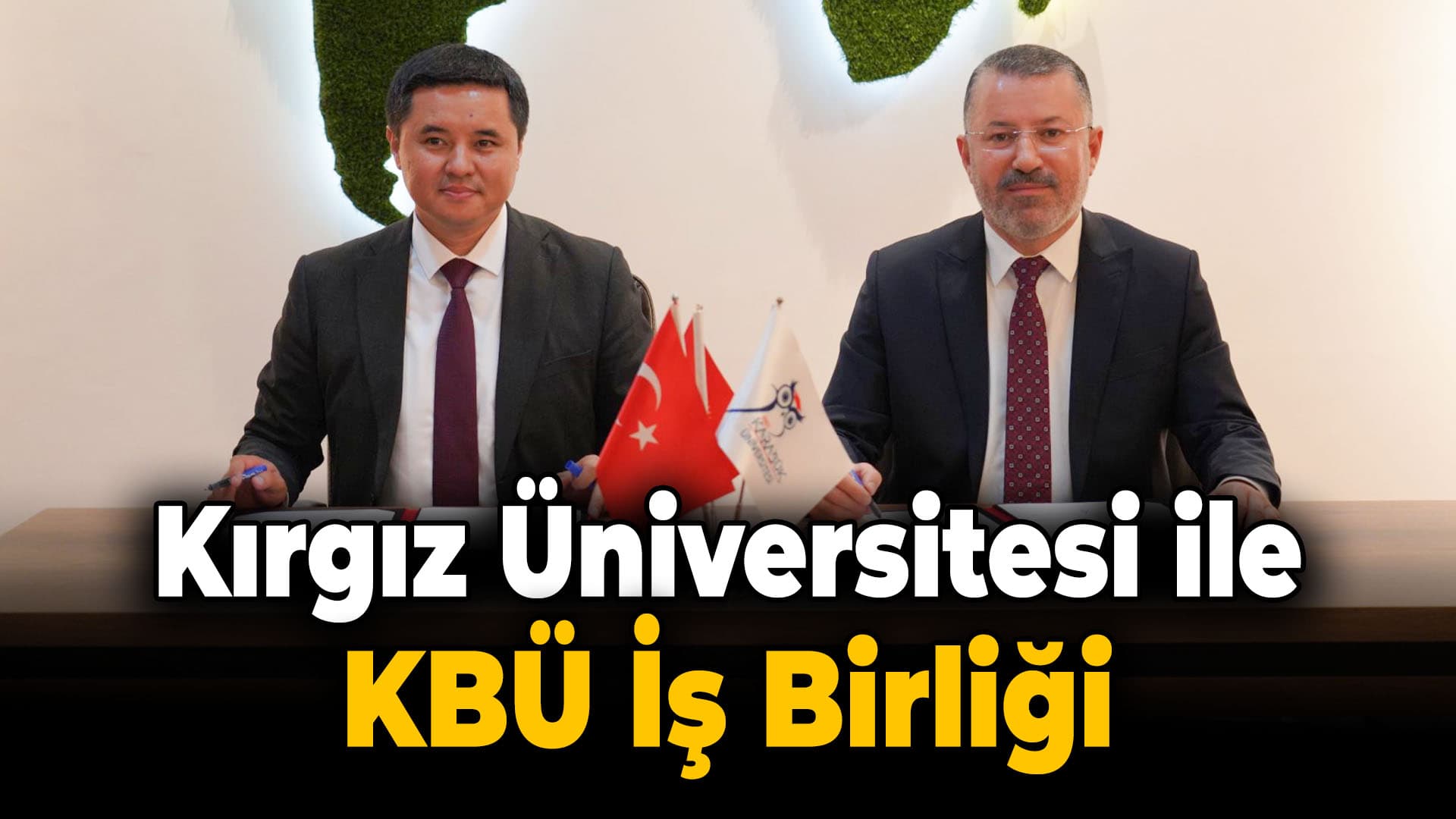 KBÜ Kırgız Üniversitesi İle Akademik İş Birliği Protokolü İmzaladı
