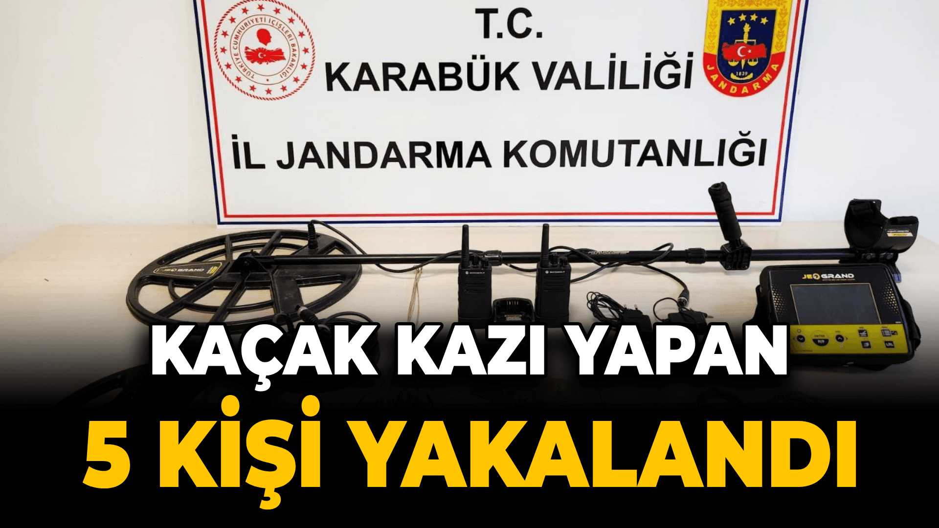 Karabük'te kaçak kazı yapan 5 şüpheli yakalandı