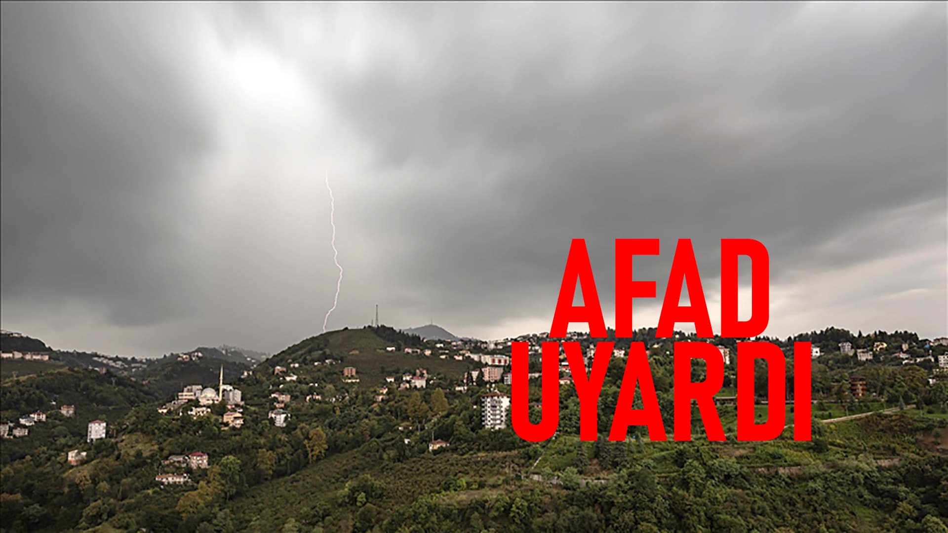 AFAD'dan 7 il için sağanak uyarısı