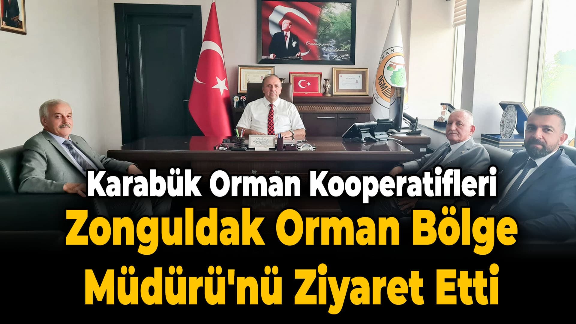 Karabük Orman Kooperatifleri Birliği’nden Bölge Müdürü’ne Ziyaret