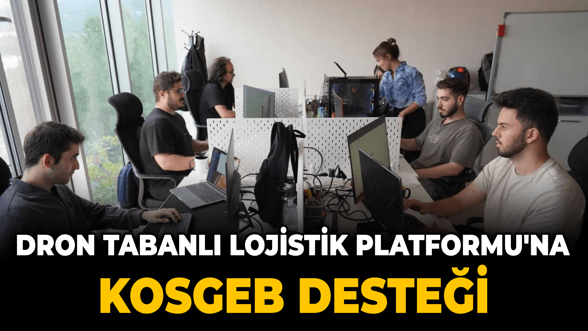 Karabük Teknokent'te hazırlanan "Dron Tabanlı Lojistik Platformu" projesine KOSGEB desteği