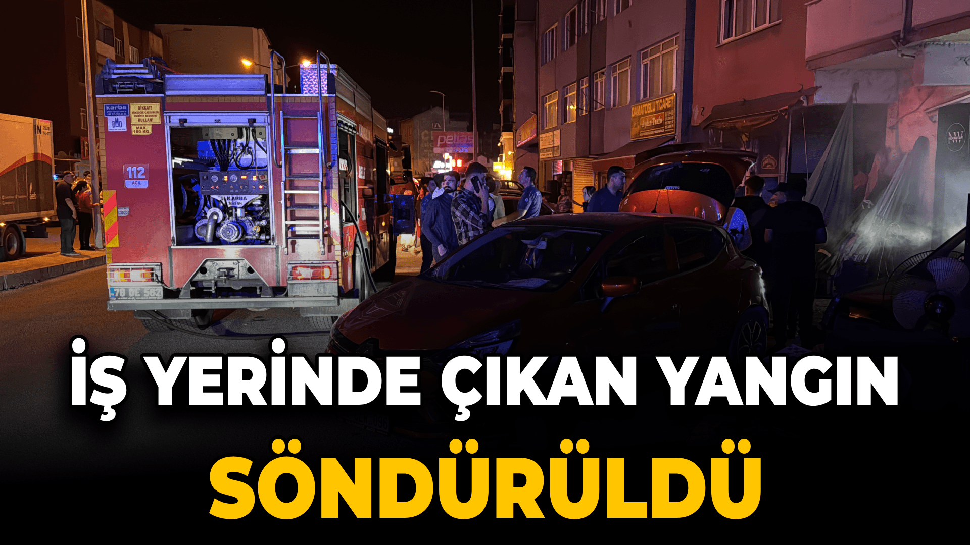 Karabük'te iş yerinde çıkan yangın söndürüldü