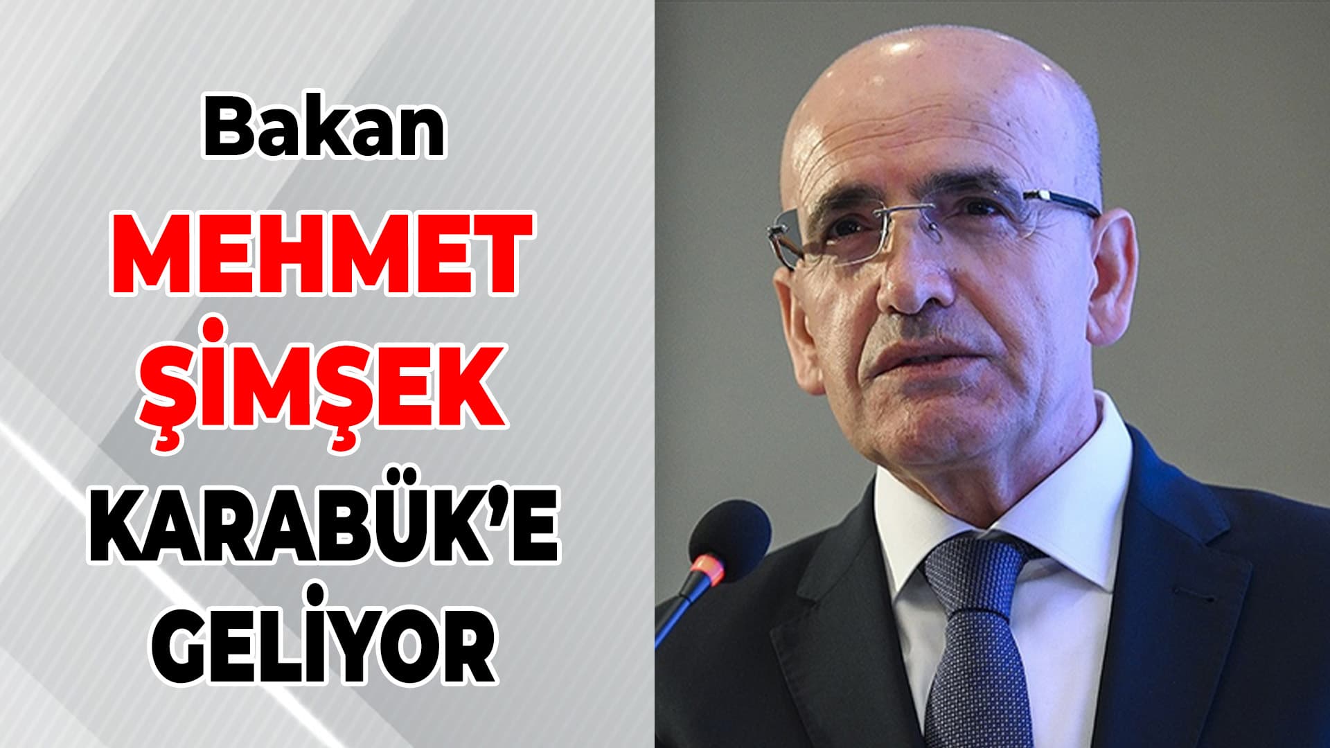 Bakan Şimşek Pazar Günü Karabük’e Geliyor