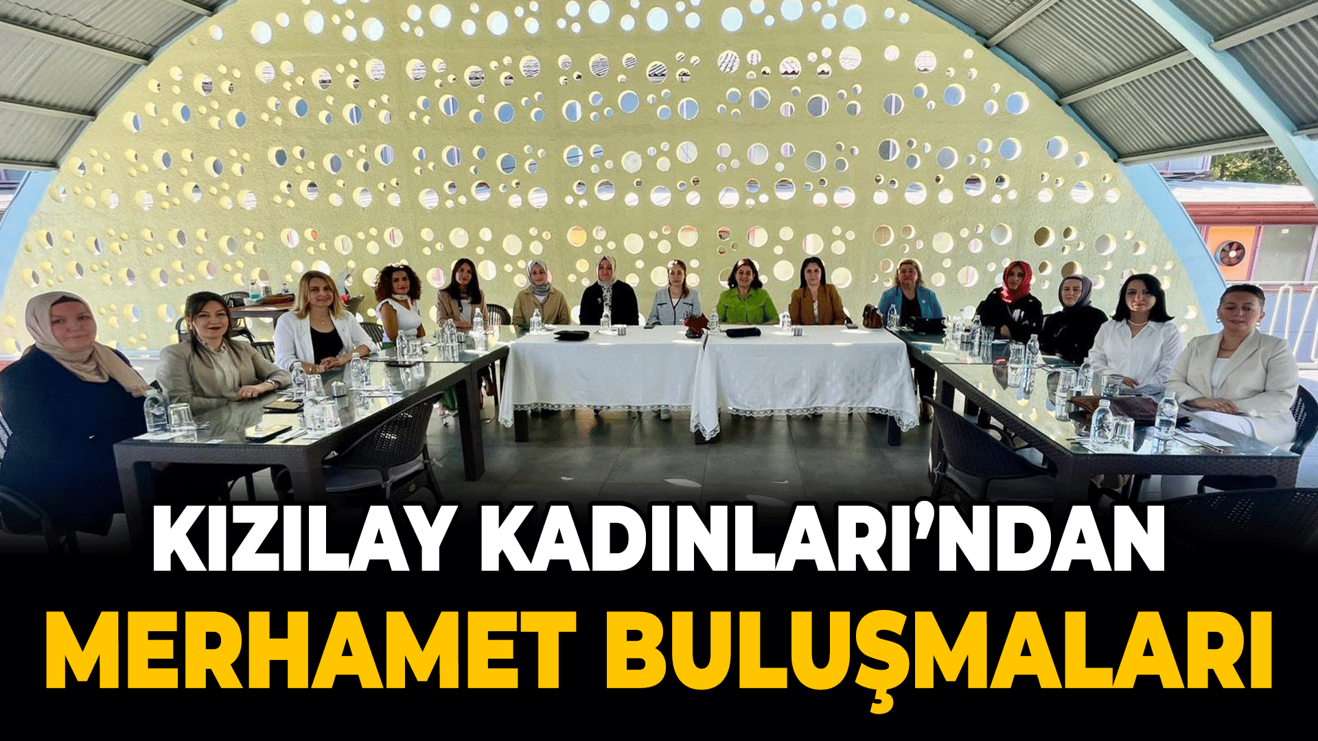 "Kızılay Kadınları, Merhamet Buluşmaları" Yapıldı