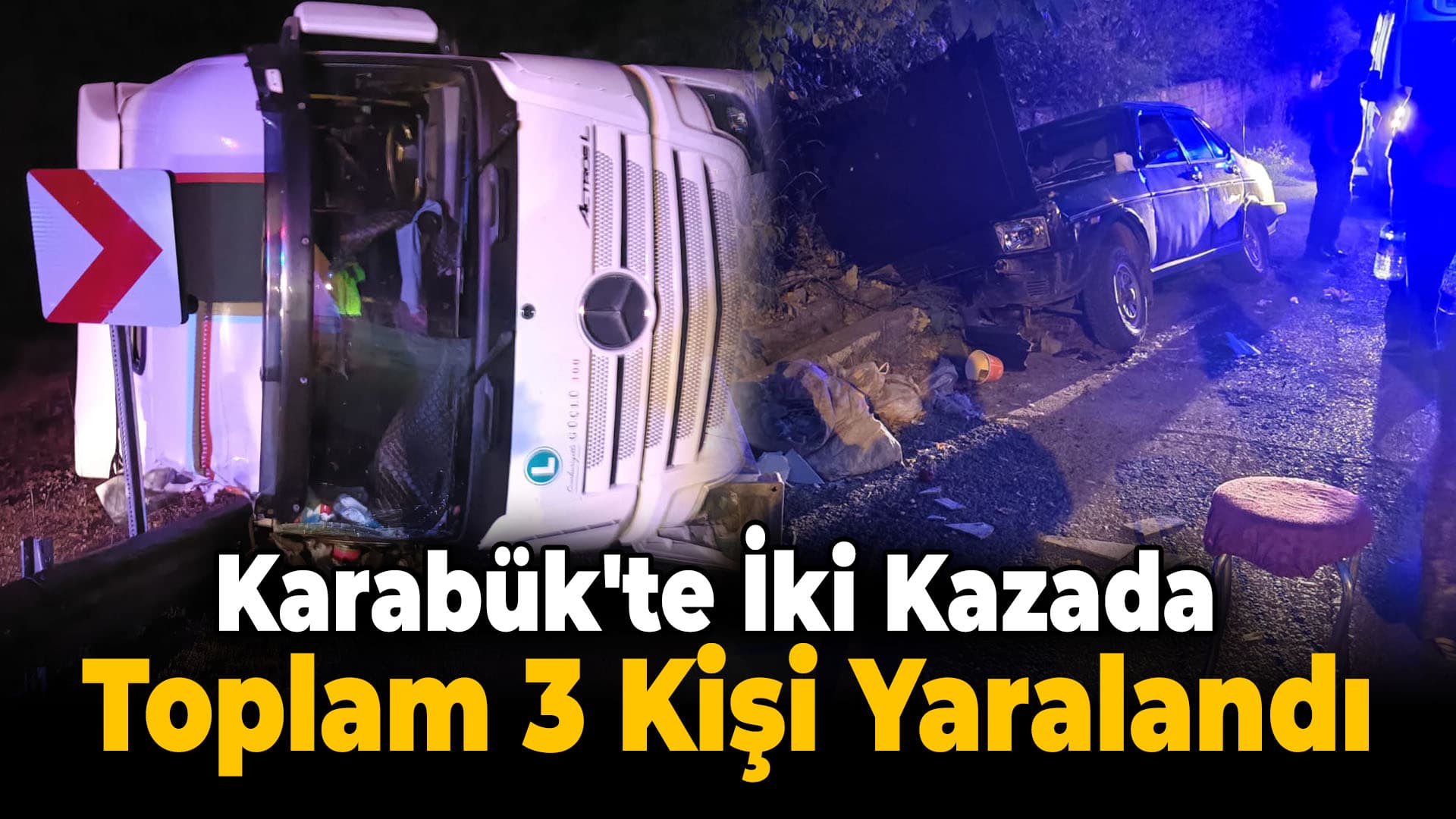 Karabük'teki İki Trafik Kazasında 3 Kişi Yaralandı