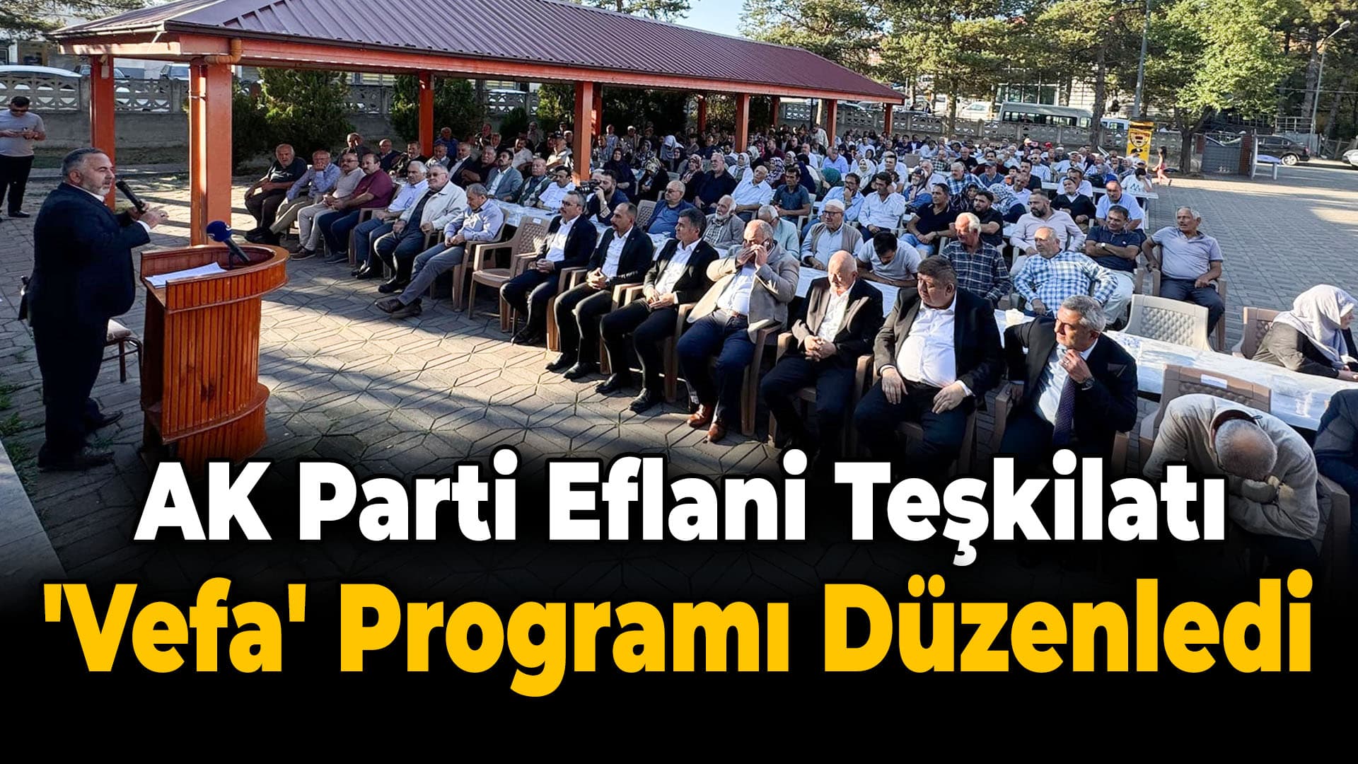 AK Parti'den Eflani'de "Vefa" Programı