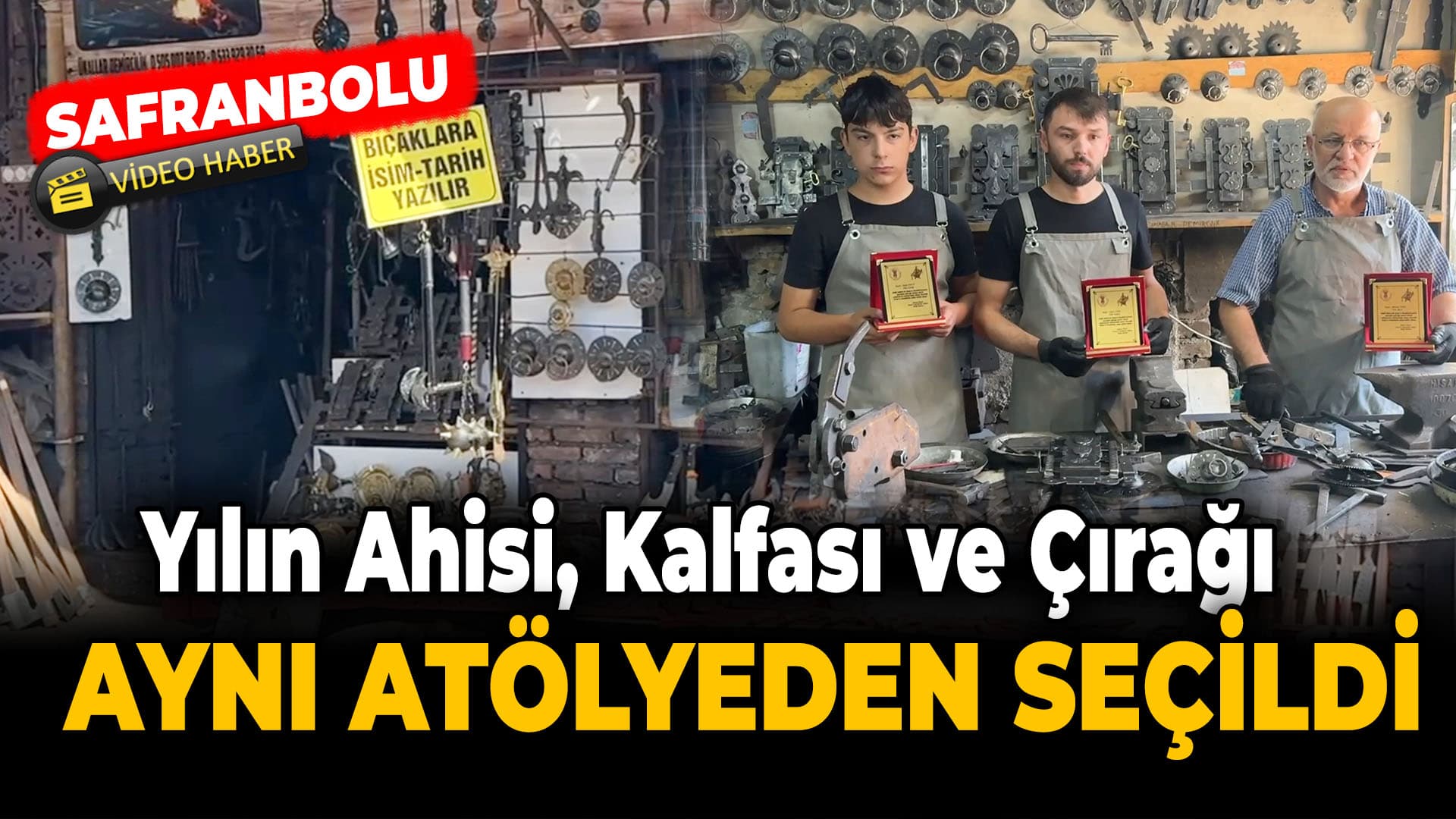 Safranbolu'da Yılın Ahisi, Kalfası ve Çırağı Aynı Atölyeden