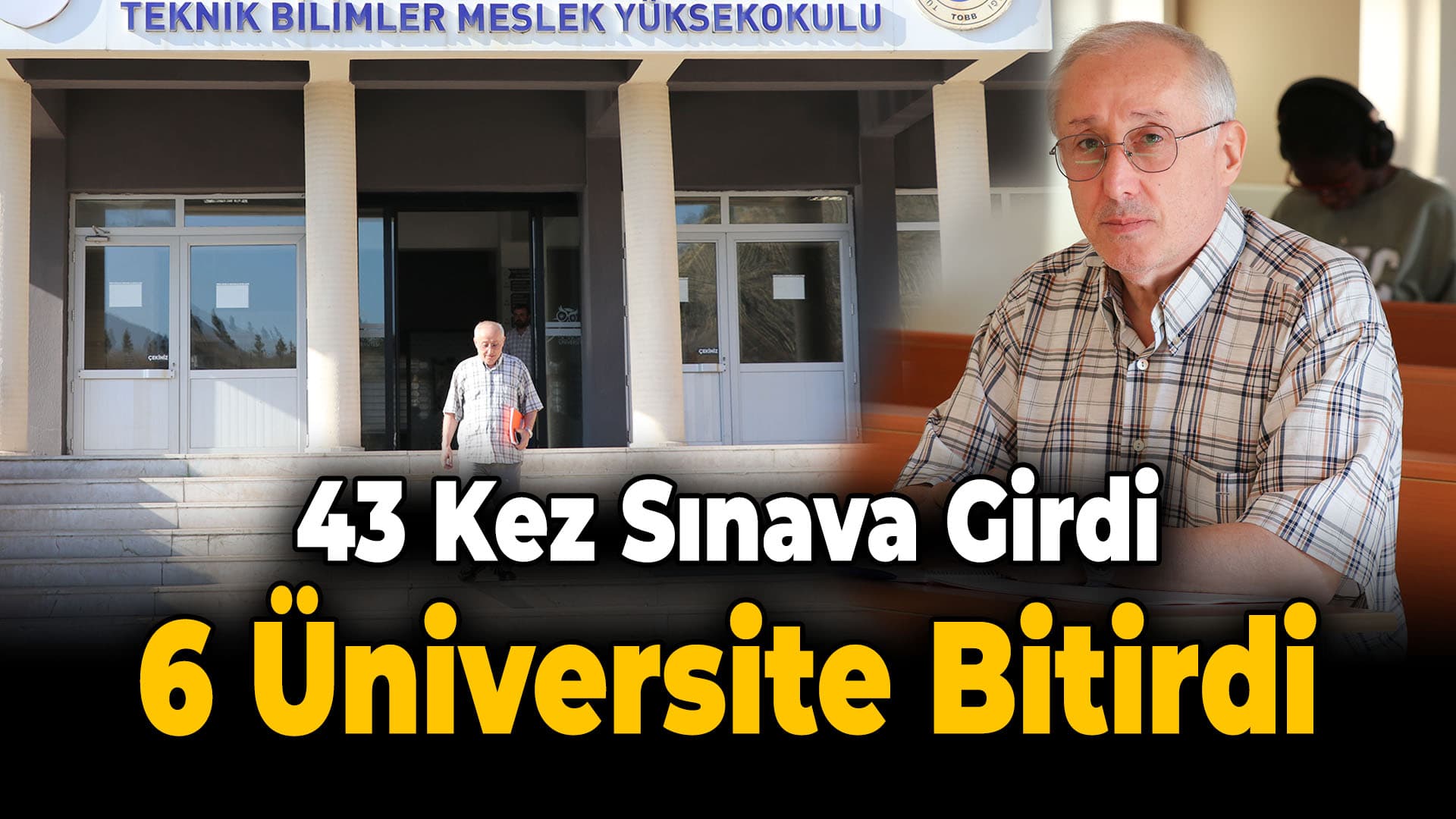 Lisans Ve Ön Lisansta 5 Mezuniyeti Olan Emekli, Altıncı Kez Üniversite Sıralarında