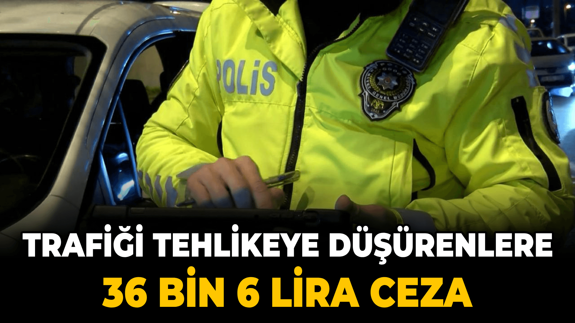 Karabük'te trafiği tehlikeye düşüren 51 sürücüye 36 bin 6 lira ceza
