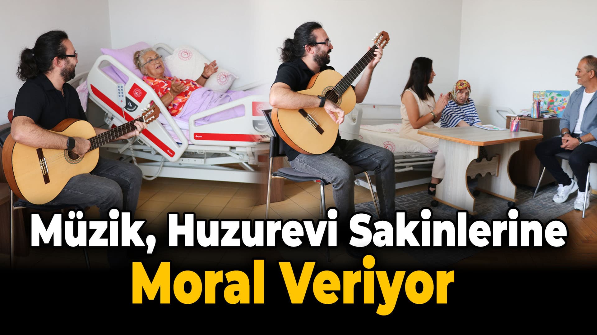 Karabük'te Huzurevinde Yatağa Bağımlı Yaşlılar Müzik ile Moral Buluyor