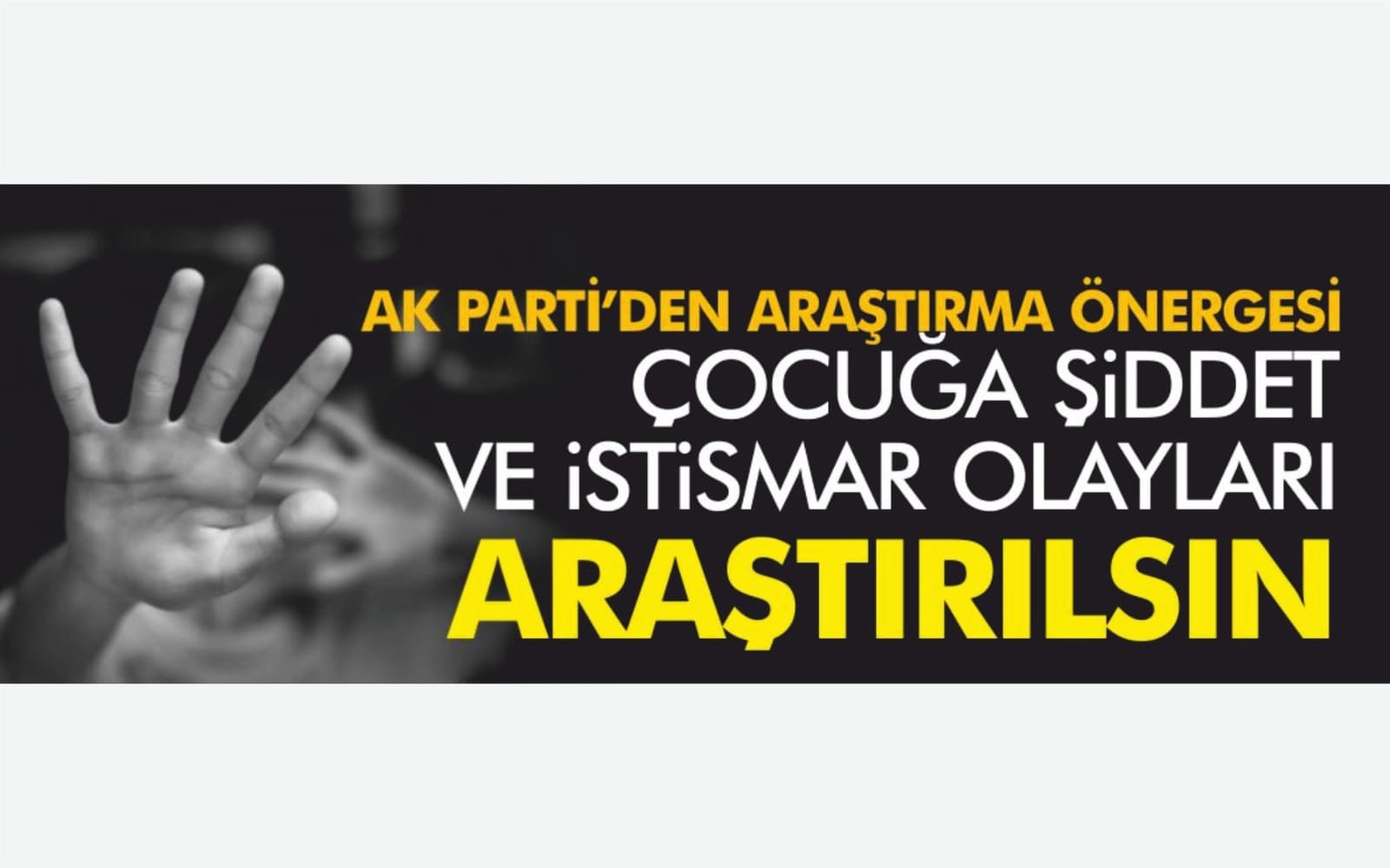 AK Parti çocuk istismarı vakaları için araştırma önergesi verdi