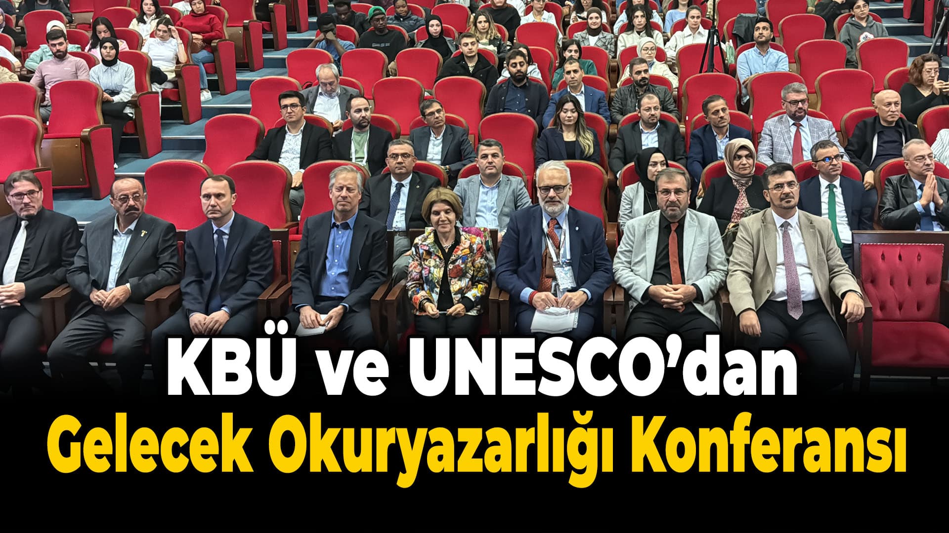 Karabük'te 2. Gelecek Okuryazarlığı ve Stratejik Öngörü Konferansı Düzenlendi