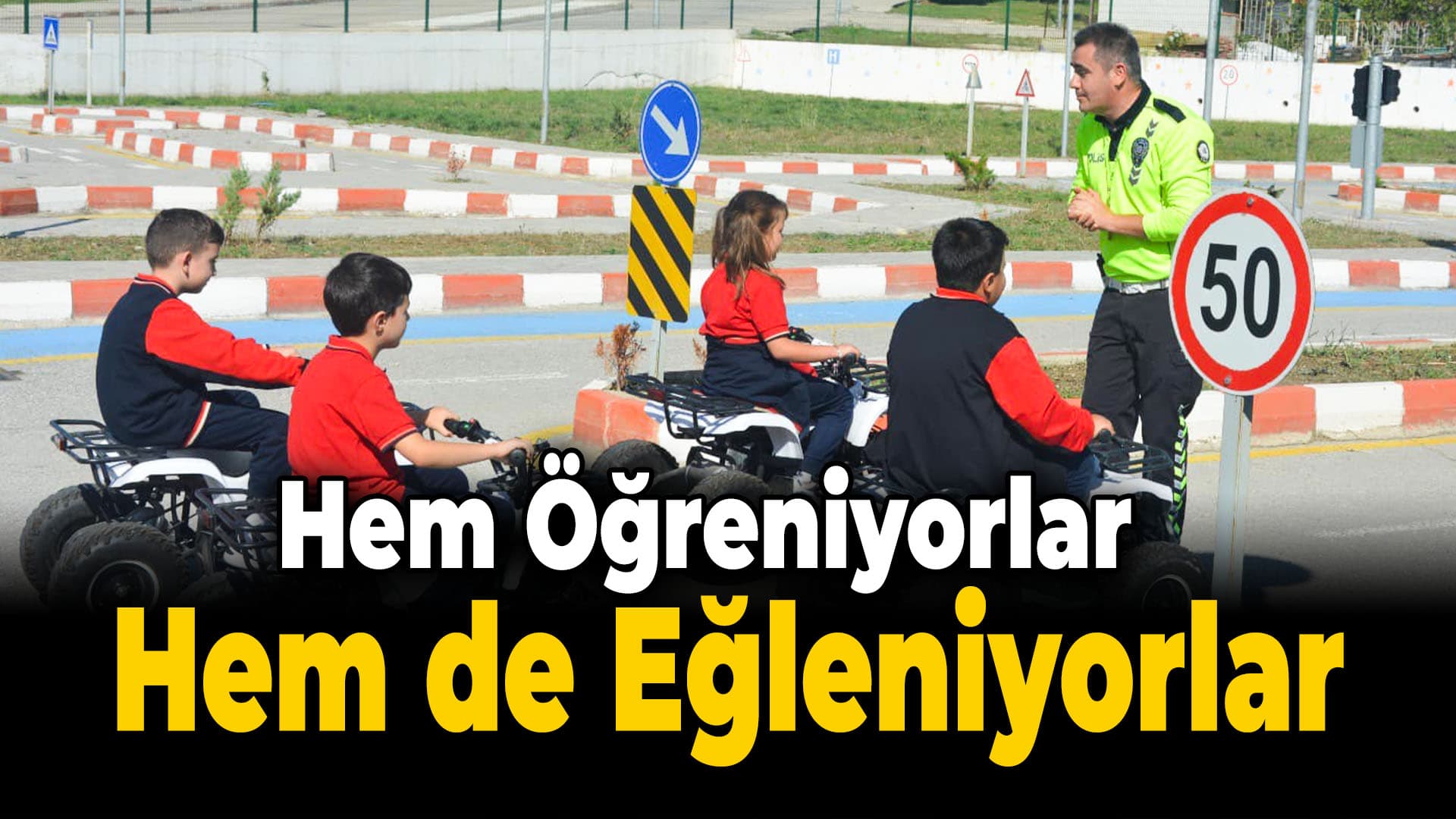 Öğrenciler Eğlenerek Trafik Kurallarını Öğreniyorlar