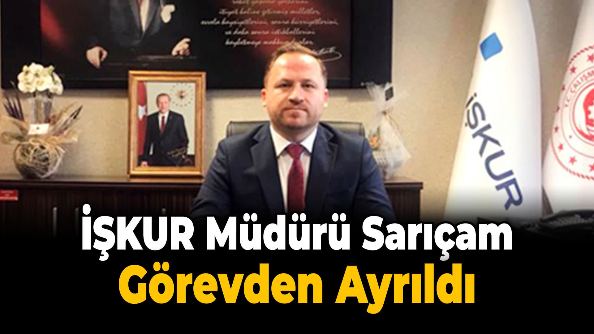 İŞKUR Müdürü Sarıçam Görevinden Affını İstedi