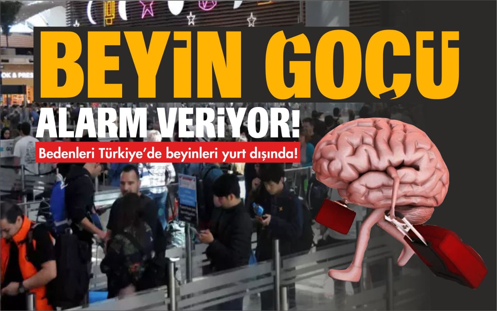 Türkiye’de beyin göçü alarm veriyor!