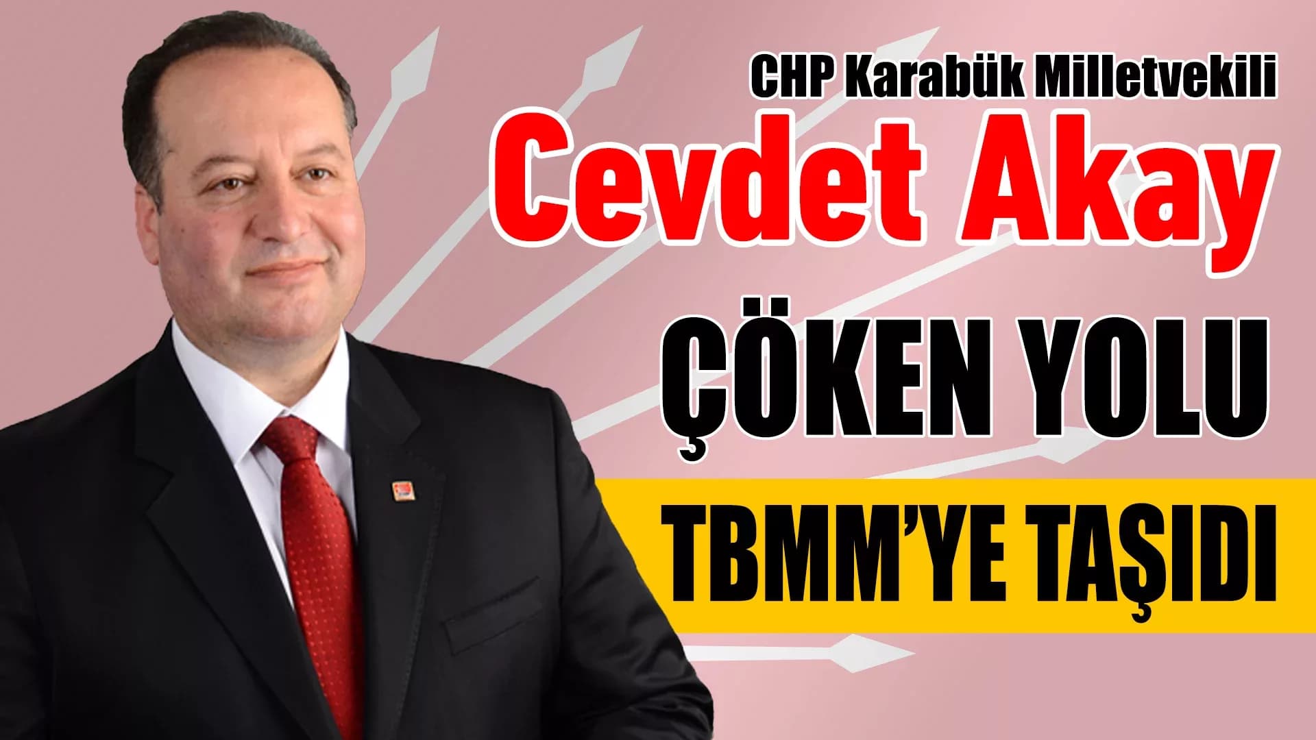 Milletvekili Akay’ın Çöken Yol Feryadı TBMM’de Yankılandı
