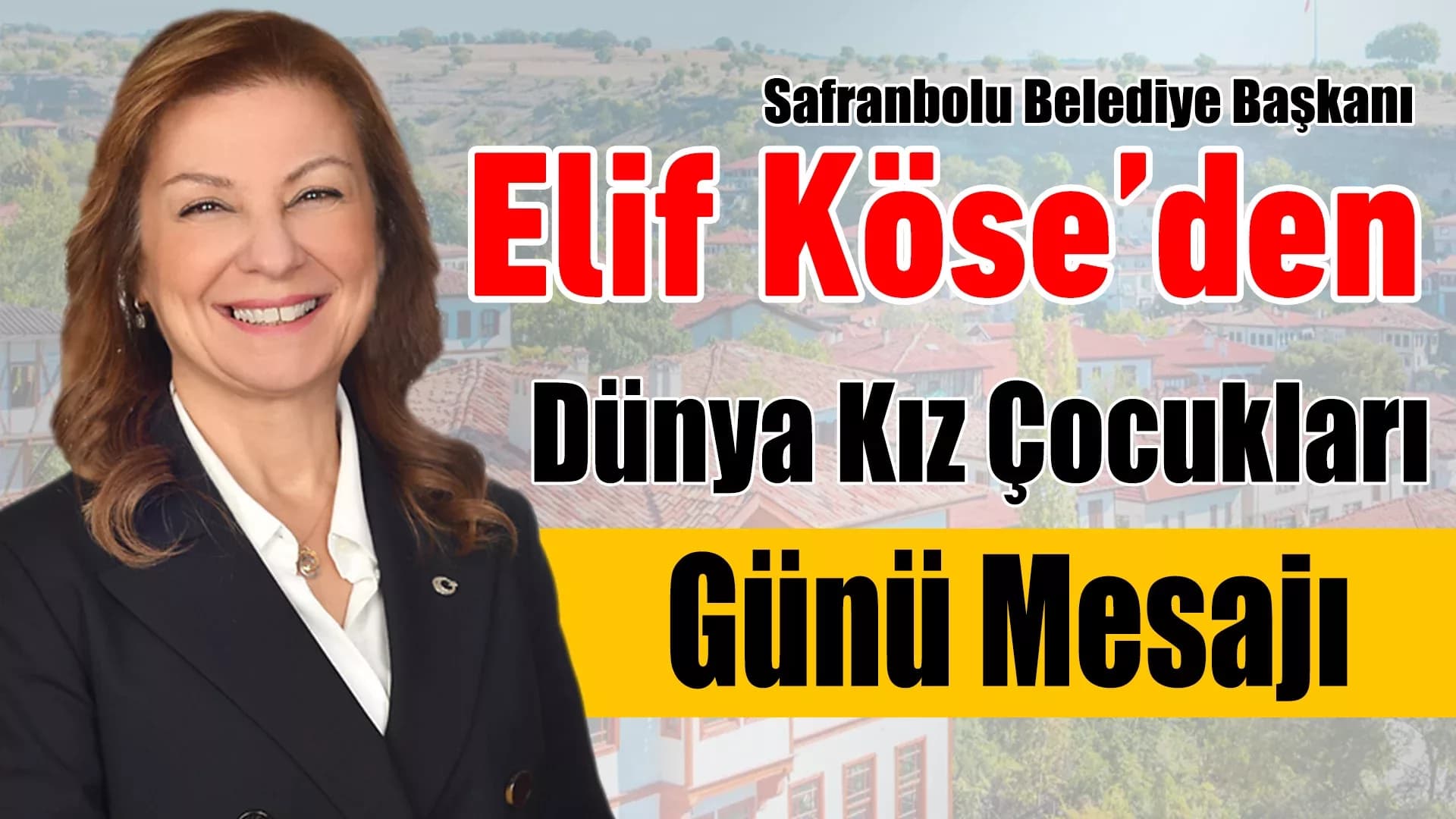 Başkan Köse'nin Dünya Kız Çocukları Günü Mesajı