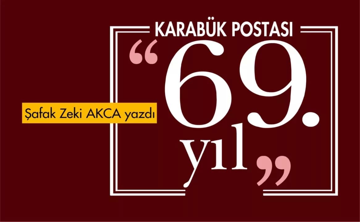 Karabük Postası 69. yıl...