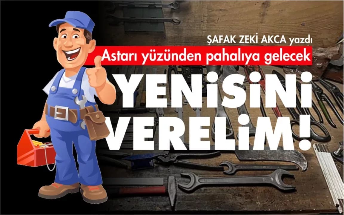 Astarı yüzünden pahalıya gelecek… Yenisini verelim!