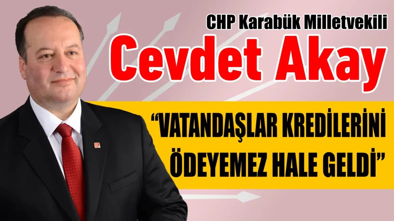 Akay “Bu Kanun Teklifi’nde Sermayedara Destek Çıkılıyor”