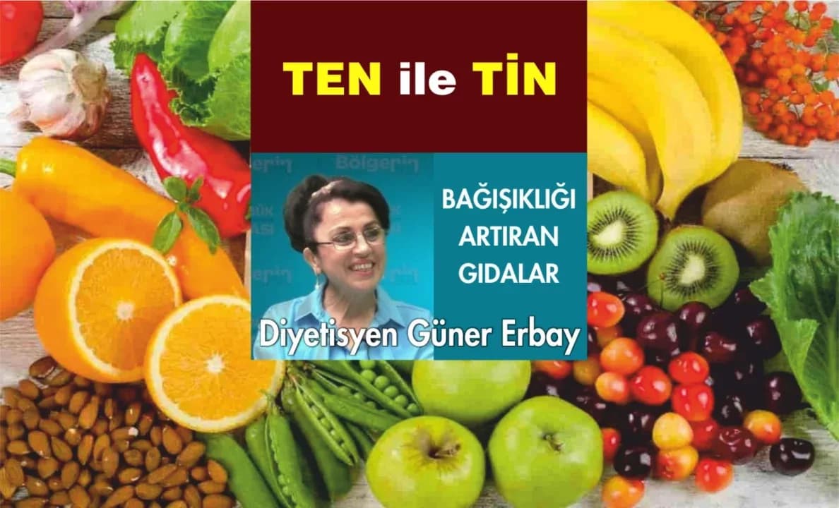 BAĞIŞIKLIĞI ARTIRAN GIDALAR