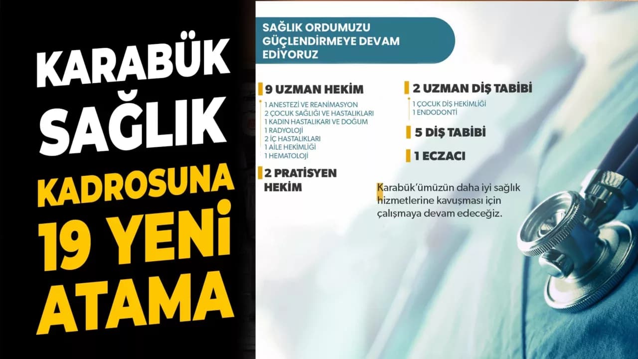 Karabük’ün Sağlık Ordusu Güçleniyor