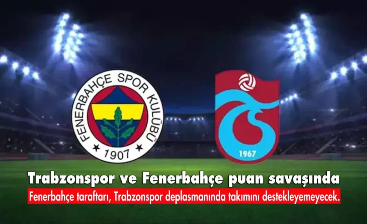 Trabzonspor ve Fenerbahçe puan savaşında