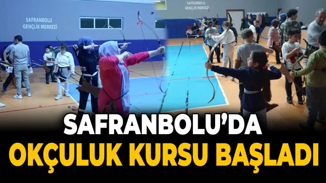 Safranbolu’da Okçuluk Kursu Açıldı