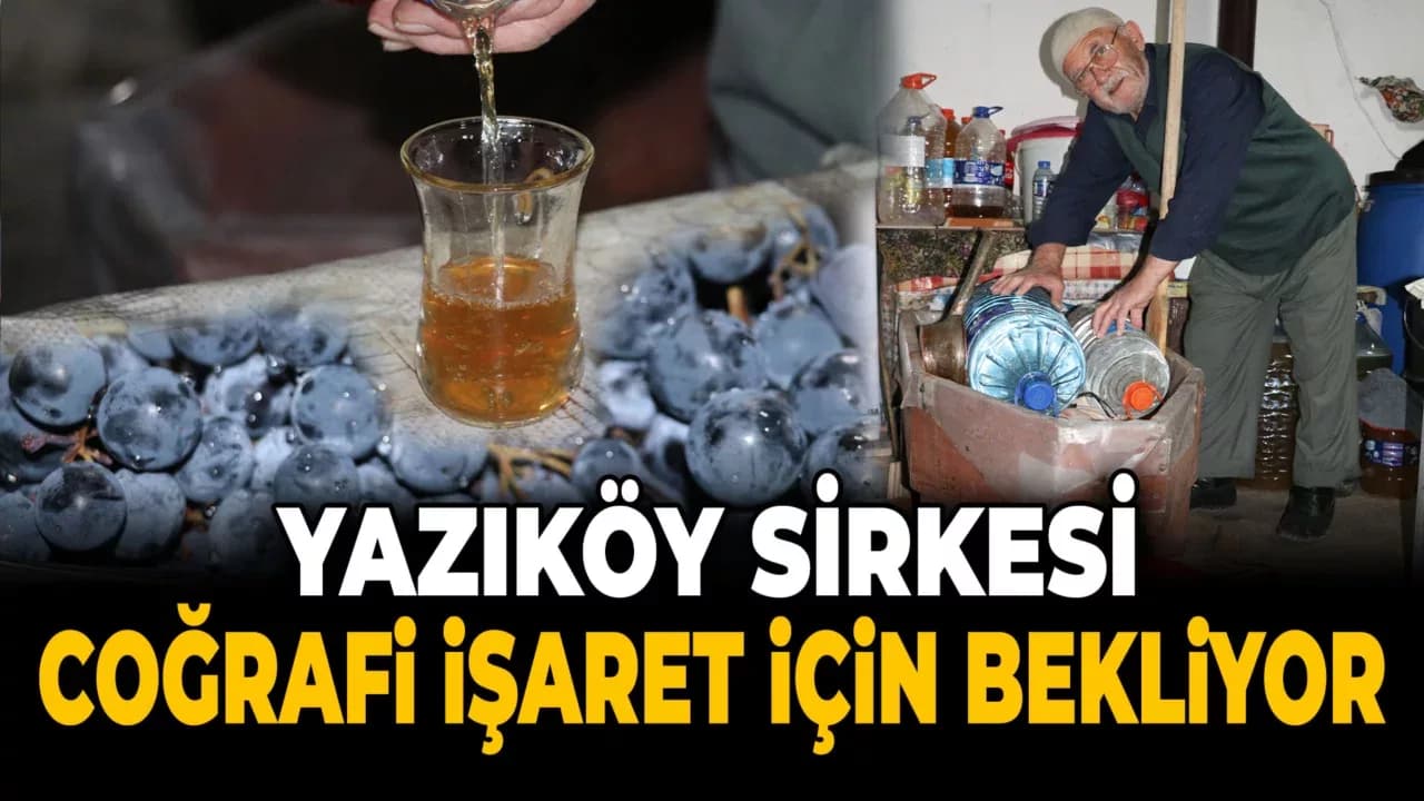 Yazıköy Sirkesi Asırlık Fıçı ve Küplerde Mayalanıp Mutfaklardaki Yerini Alıyor