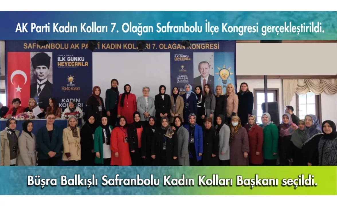 Büşra Balkışlı Safranbolu Kadın Kolları Başkanı Seçildi