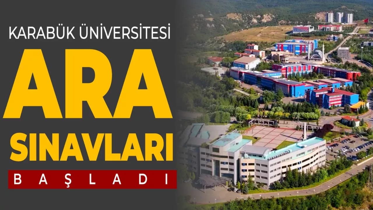 Karabük Üniversitesi’nde Ara Sınavlar Başladı
