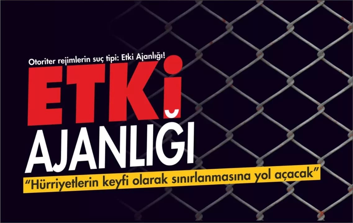 Otoriter Rejimlerin Suç Tipi: Etki Ajanlığı!