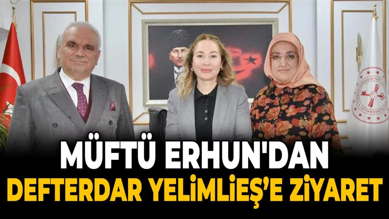 İl Müftüsü Erhun'dan Defterdar'a Ziyaret