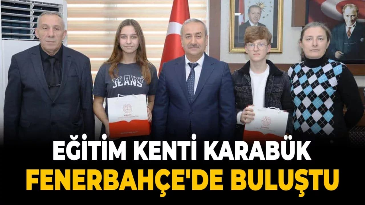 Eğitim Kenti Karabük Projesi: Öğrenciler Fenerbahçe Stadyumu'nda