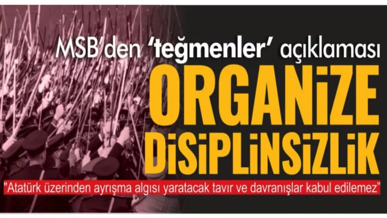 MSB’den ‘Teğmenler’ Açıklaması: Organize Disiplinsizlik!