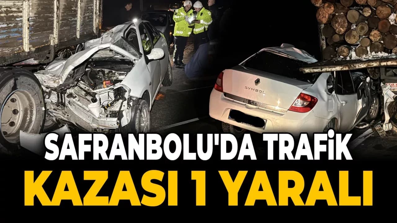 Safranbolu'da Tomruk Yüklü Kamyona Arkadan Çarpan Otomobilin Sürücüsü Yaralandı