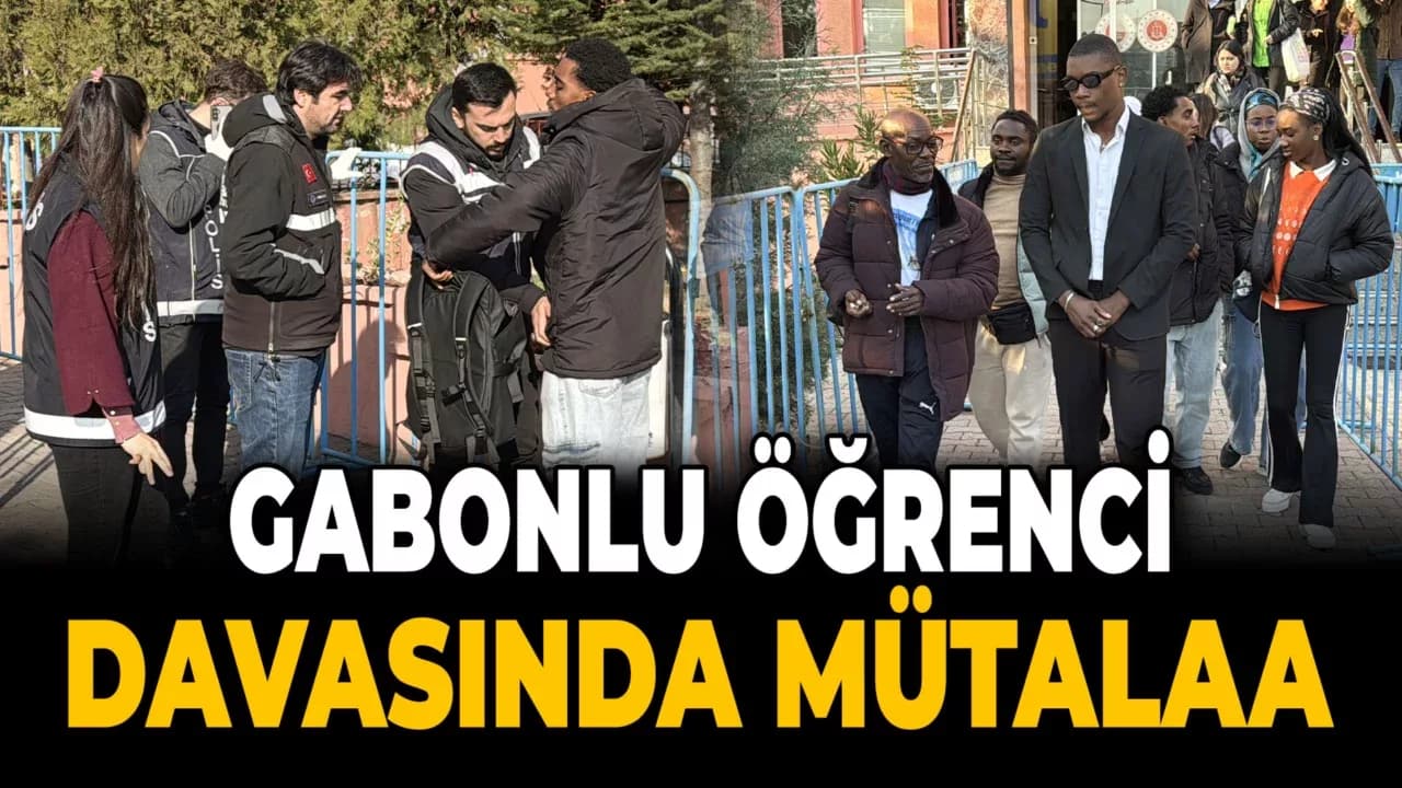 Karabük'te Gabonlu Üniversite Öğrencisini Öldürmekle Suçlanan Sanık Hakkında Mütalaa Açıklandı