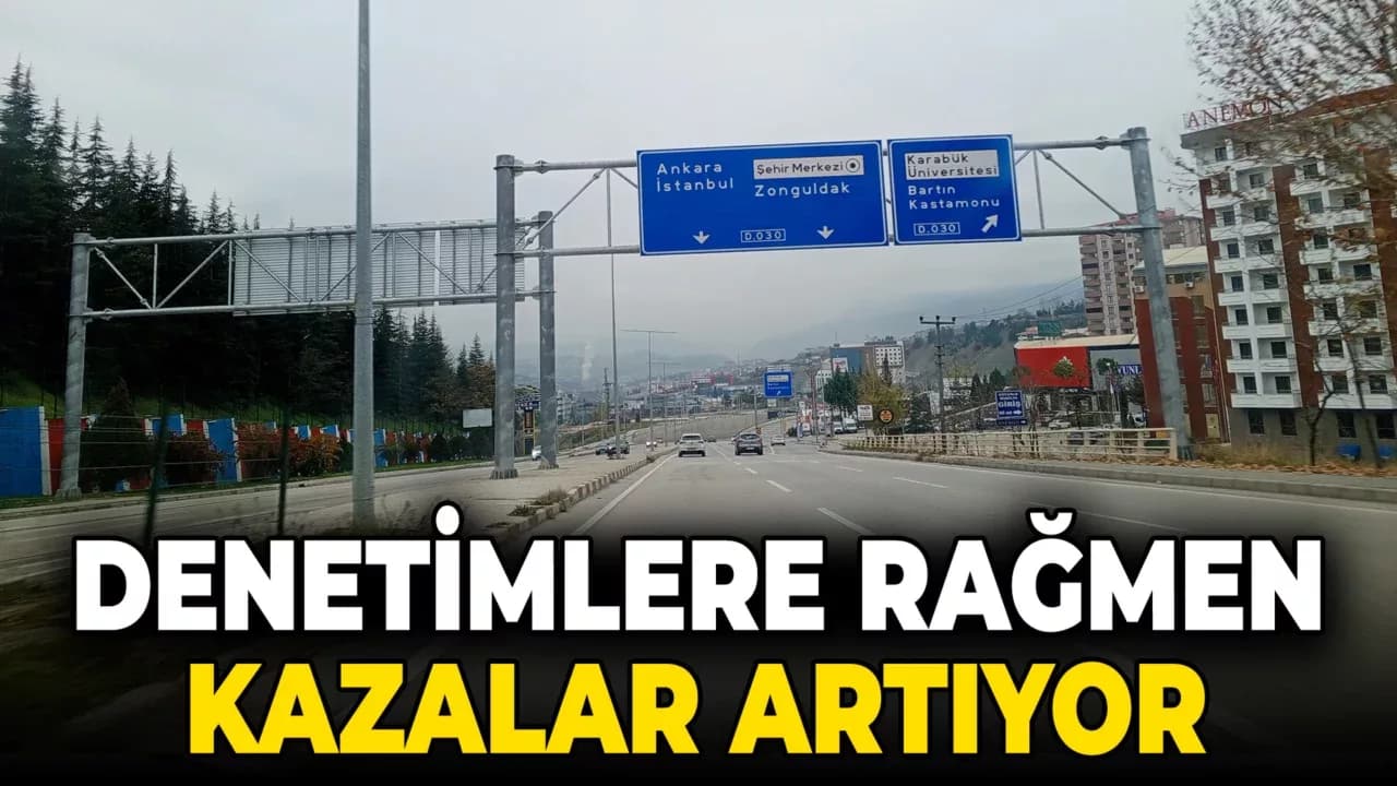 Denetimlere Rağmen Kazalar Artıyor