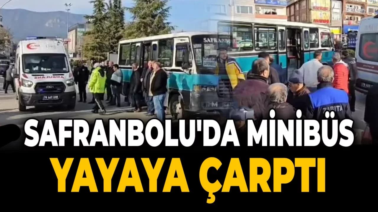 Safranbolu'da Minibüsün Çarptığı Yaya Yaralandı