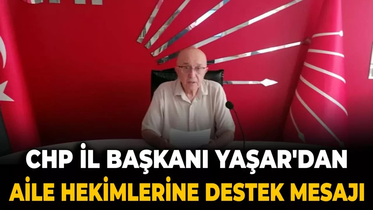 Cumhuriyet Halk Partisi İl Başkanı Vedat Yaşar: "Sağlık Sistemi Çöküyor, Halk Mağdur"