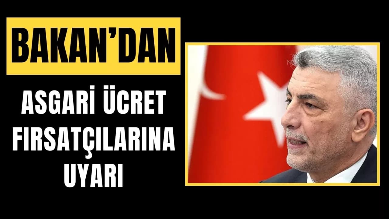 Ticaret Bakanı Bolat'tan asgari ücret fırsatçılarına uyarı