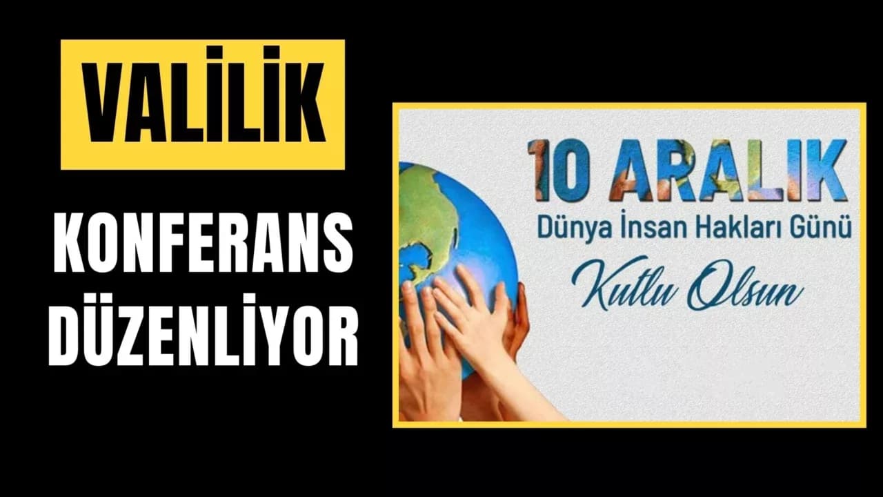 "İnsan Hakları Konferansı" Düzenleniyor