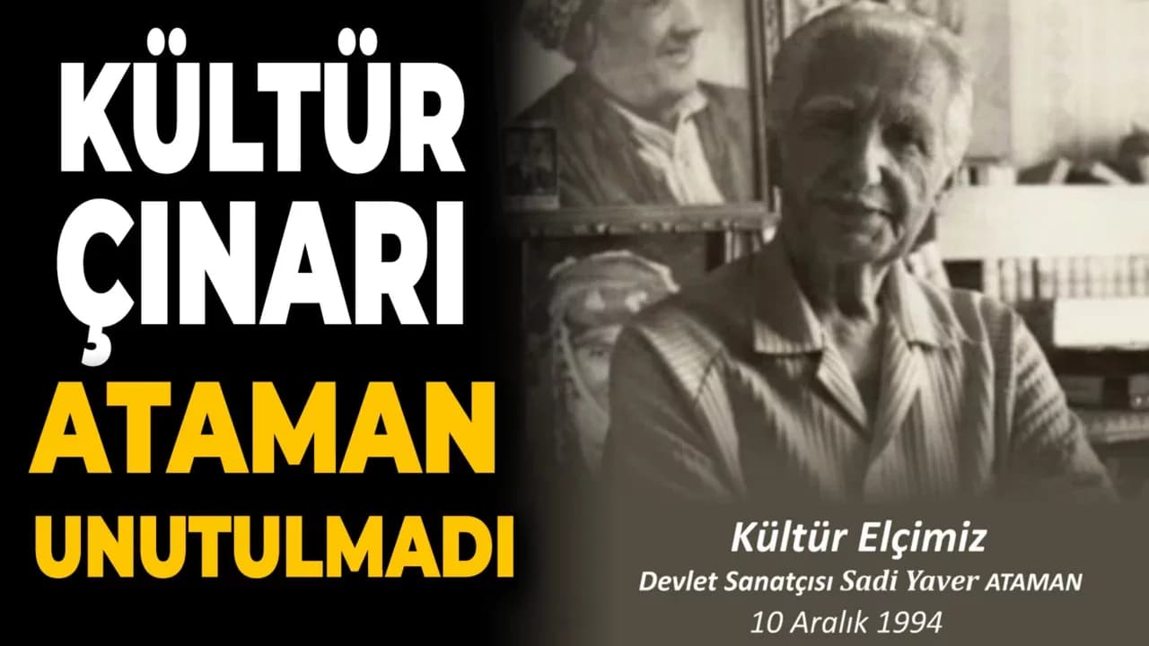 Kültür Çınarı Ataman Anıldı