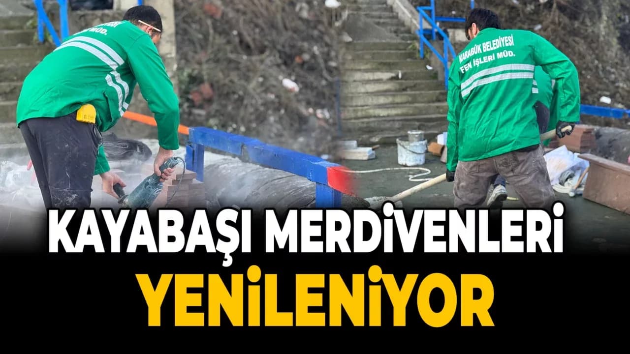 Kayabaşı Merdivenlerini Yenileme Çalışmaları Tüm Hızıyla Sürüyor