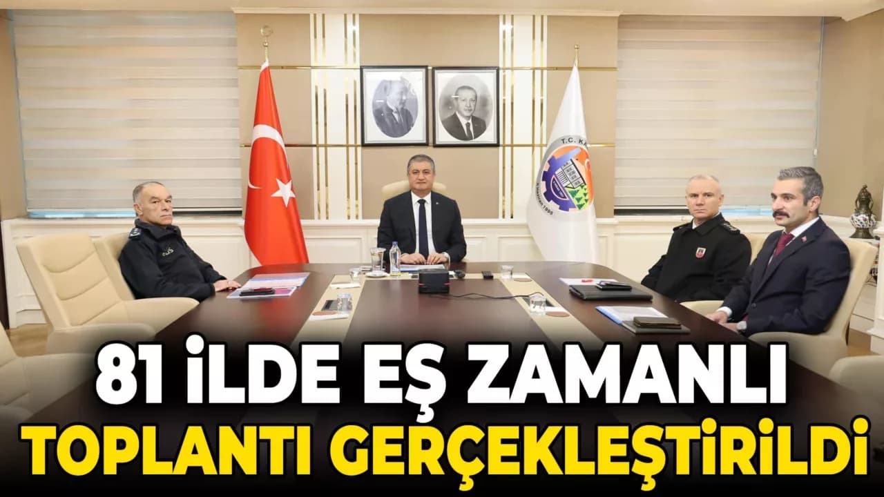 81 İlde Eş Zamanlı Toplantı Gerçekleştirildi