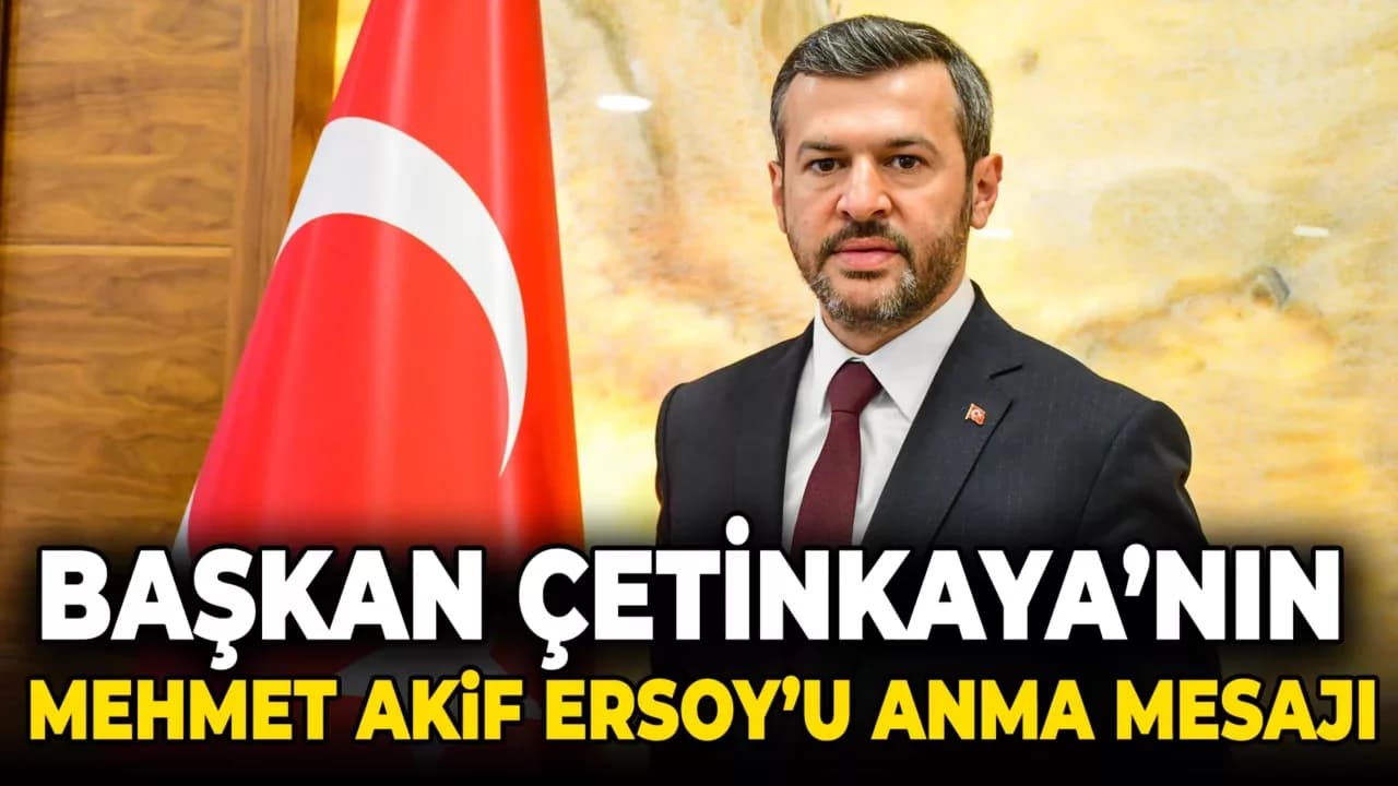 Karabük Belediye Başkanı Özkan Çetinkaya’nın Mehmet Akif Ersoy’u Anma Mesajı