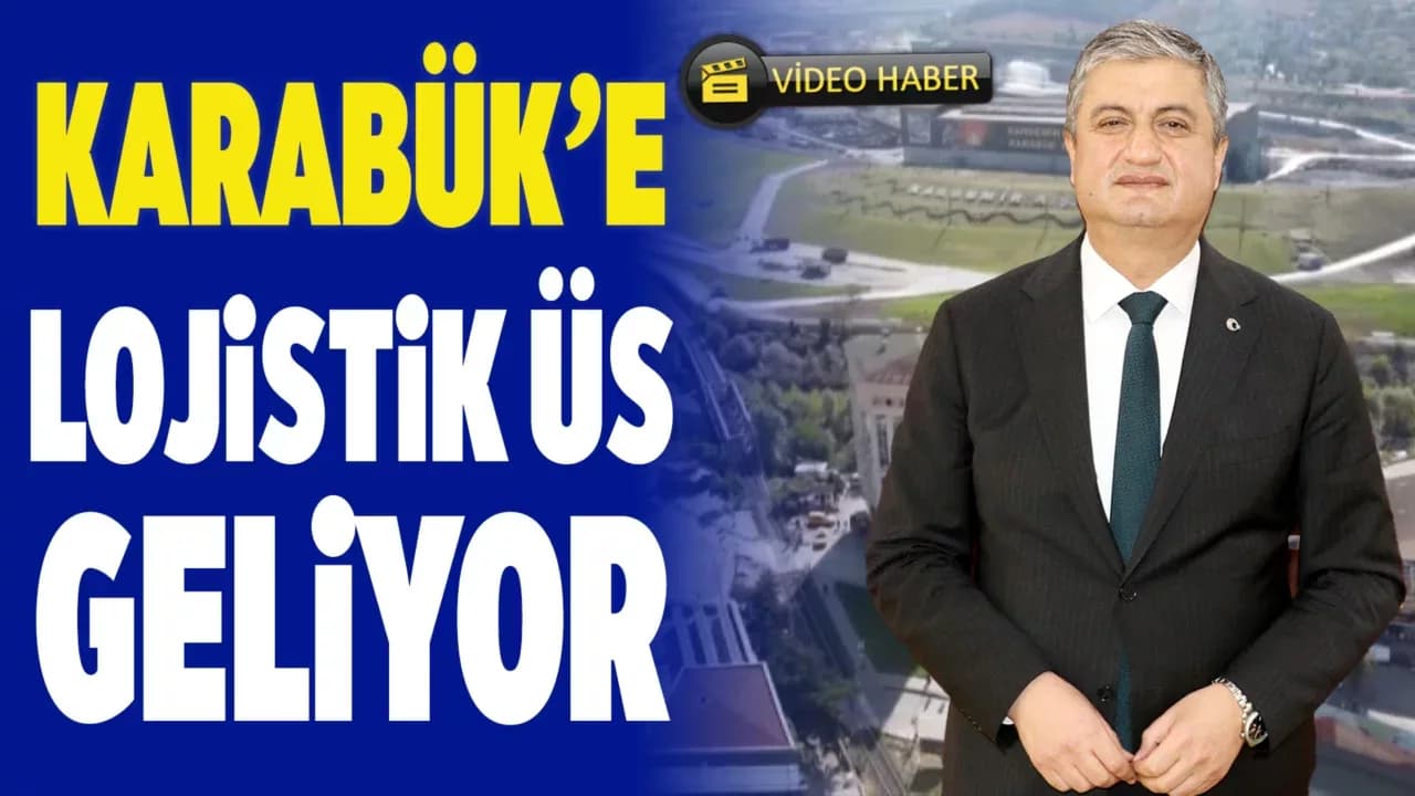 Karabük Lojistik Merkezi, Bölge Ticaretini Geliştirecek