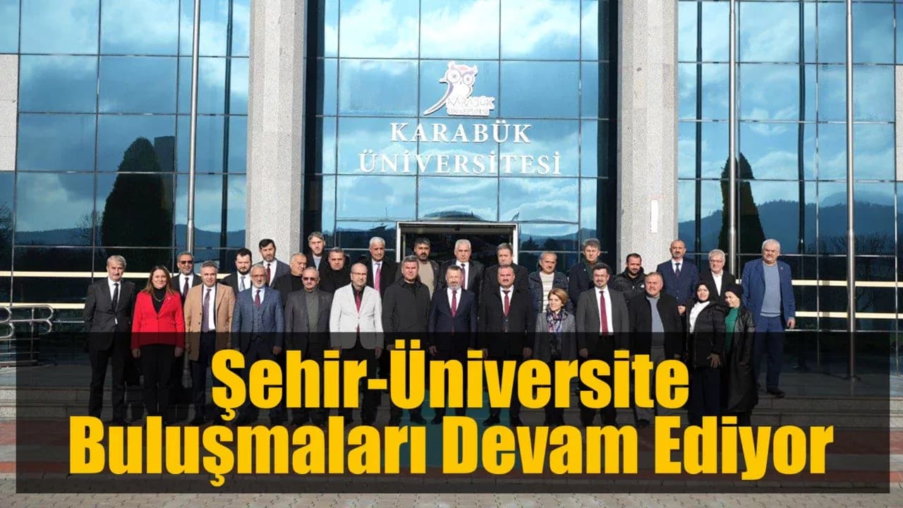 Şehir-Üniversite Buluşmaları Devam Ediyor